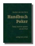 Handbuch Poker - Texas Hold’em spielen wie ein Profi.
